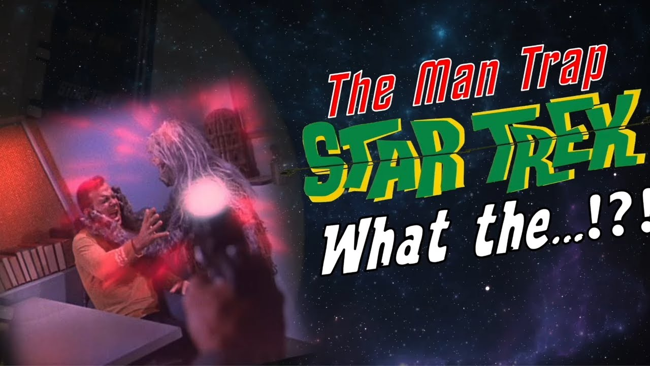 Exploring Bloopers in Star Trek – The Man Trap!
