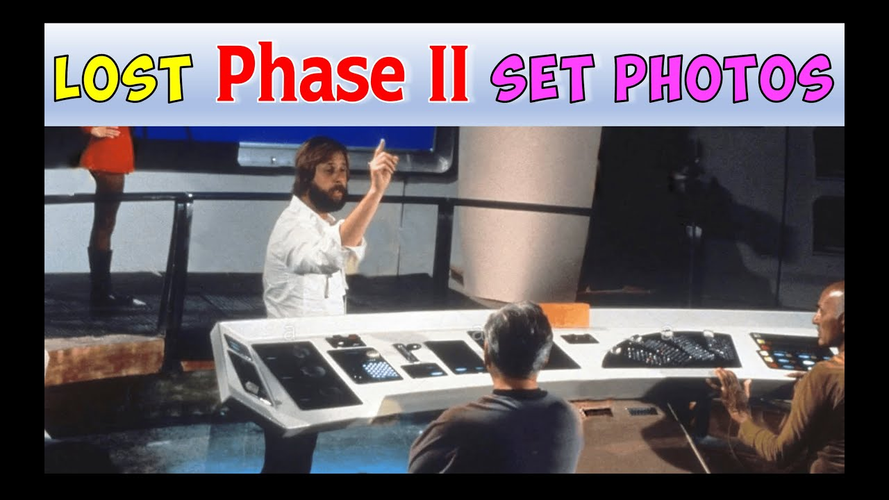 Star Trek Phase II EXPOSED! Rare Lost Set Photos Revealed