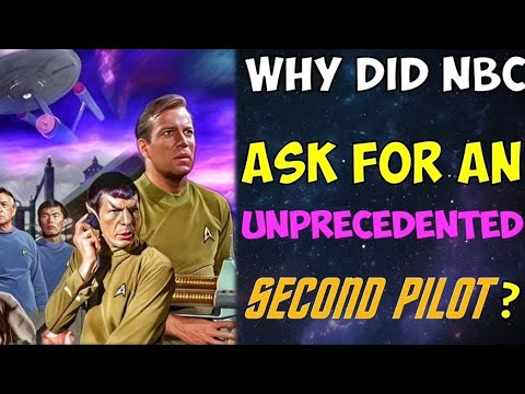 The REAL Reason NBC Gave Star Trek a Second Pilot