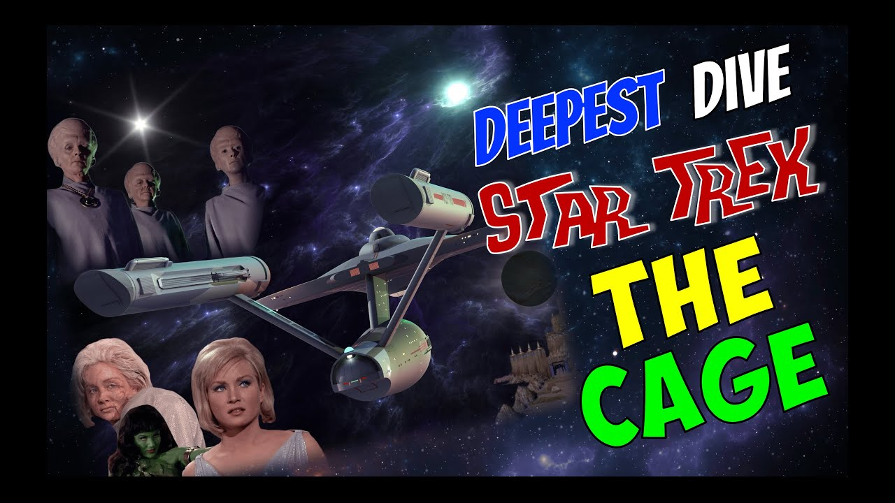 Deepest Dive into Star Trek’s The Cage