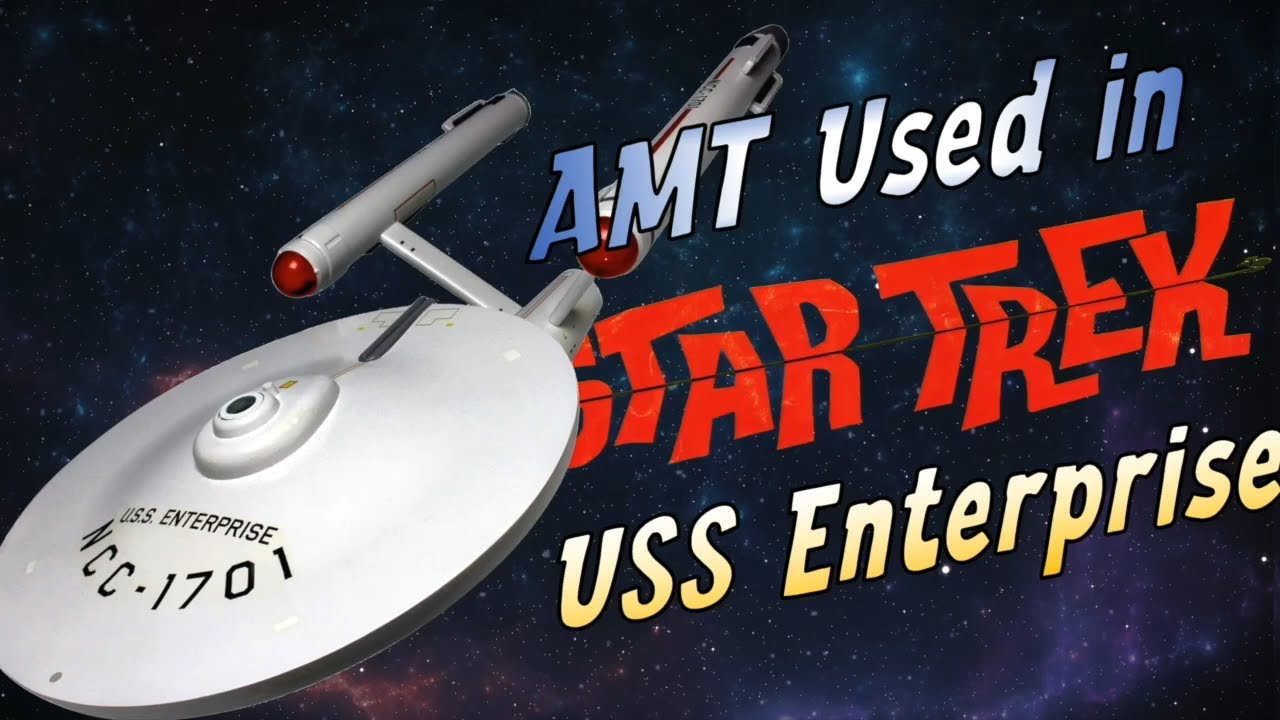 The Best Star Trek Models (AMT Starship Enterprise Overview)