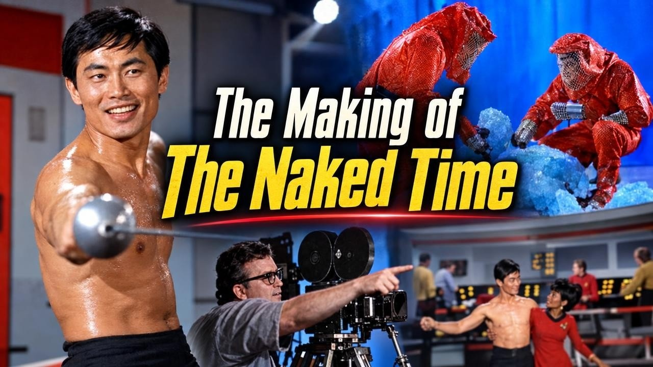The Making of The Naked Time | Sulu’s Sword, Spock’s Tears & a Rewritten Cliffhanger